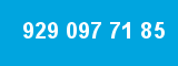 929 097 71 85